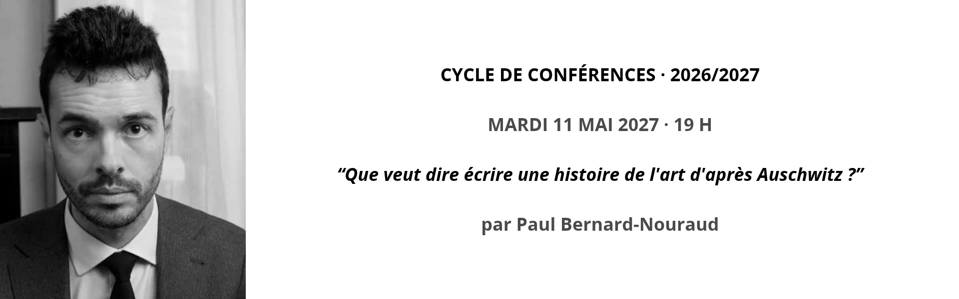 Visuel de Paul Bernard-Nouraud dans le cadre du cycle de conférences 2026-2027