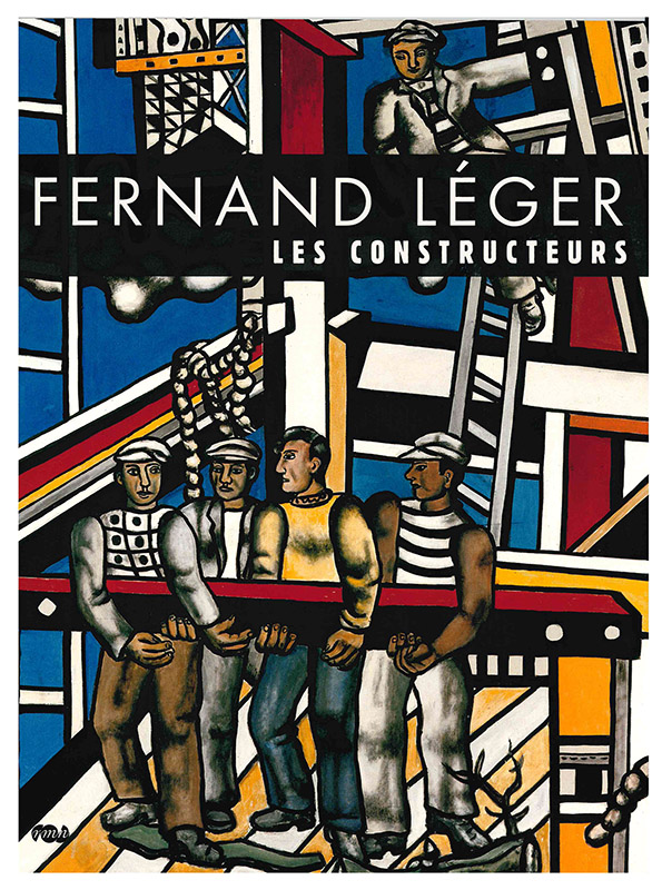 Catalogue Fernand Léger Les Constructeurs 2008